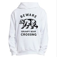 Funny Attitude Beware Grumpy Bear Crossing Dad Gift Urban Pullover Hoodie