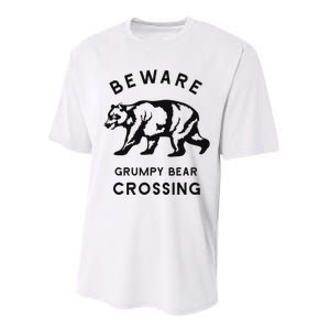 Funny Attitude Beware Grumpy Bear Crossing Dad Gift Performance Sprint T-Shirt