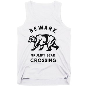 Funny Attitude Beware Grumpy Bear Crossing Dad Gift Tank Top