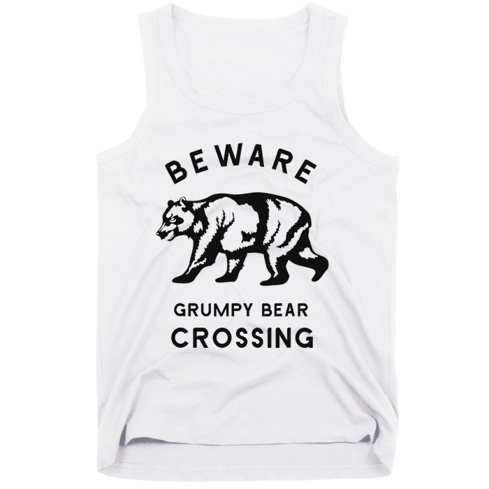 Funny Attitude Beware Grumpy Bear Crossing Dad Gift Tank Top