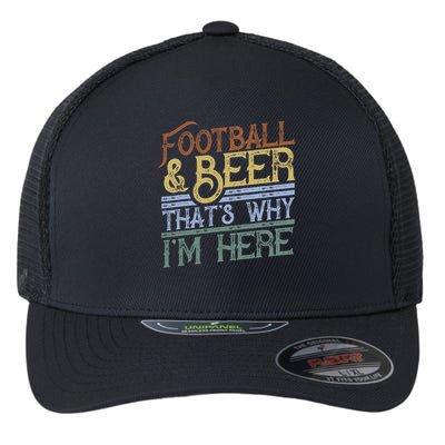 Football And Beer That's Why I'm Here Gift, Game Day Gift Flexfit Unipanel Trucker Cap