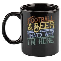 Football And Beer That's Why I'm Here Gift, Game Day Gift 11oz C Handle Ceramic Mug