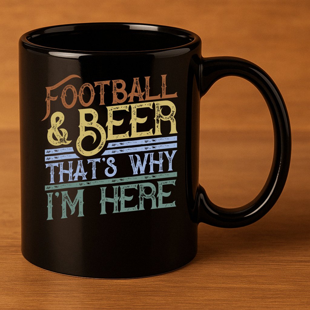Football And Beer That's Why I'm Here Gift, Game Day Gift 11oz C Handle Ceramic Mug