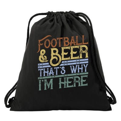 Football And Beer That's Why I'm Here Gift, Game Day Gift Drawstring Bag
