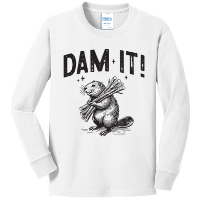 Funny Animal Beaver Dam It Kids Long Sleeve Shirt