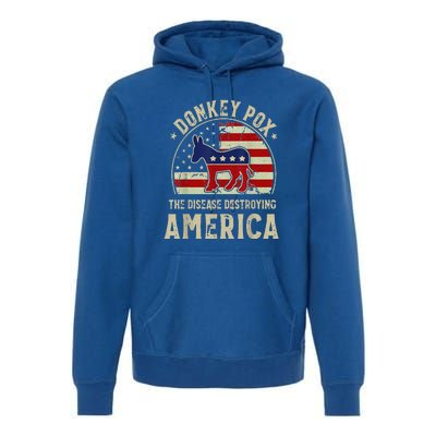 Funny Anti Biden Donkey Pox The Disease Destroying America Premium Hoodie