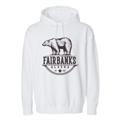 Fairbanks Alaska Bear Vacation And Cruise Gift Garment-Dyed Fleece Hoodie