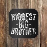 For And Best Older Brother Funny Biggest Brother Coaster