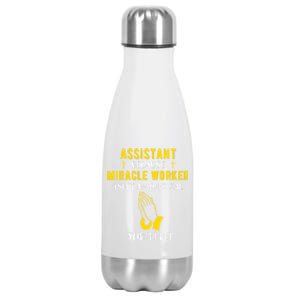 Funny Assistant Because Miracle Worker Isn't A Job Title Gif Gift Stainless Steel Insulated Water Bottle