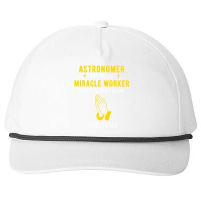 Funny Astronomer Because Miracle Worker Isn't A Job Title Gi Cute Gift Snapback Five-Panel Rope Hat