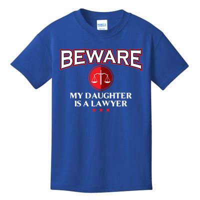 Funny Attorney Beware My Daughter Is A Lawyer Cool Daddy Meaningful Gift Kids T-Shirt