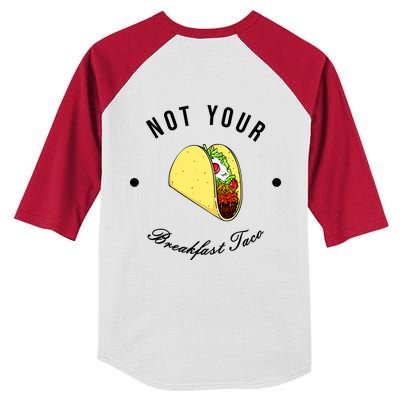 Front And Back Not Your Breakfast Taco Biden Rnc Kids Colorblock Raglan Jersey