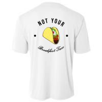 Front And Back Not Your Breakfast Taco Biden Rnc Cooling Performance Crew T-Shirt