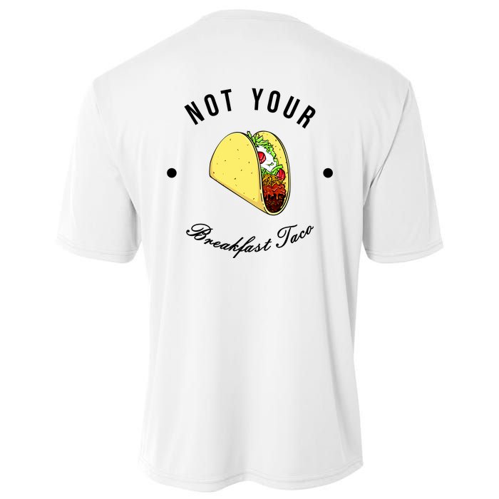 Front And Back Not Your Breakfast Taco Biden Rnc Cooling Performance Crew T-Shirt