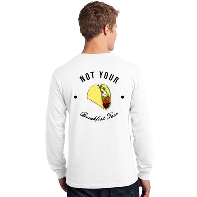 Front And Back Not Your Breakfast Taco Biden Rnc Long Sleeve Shirt