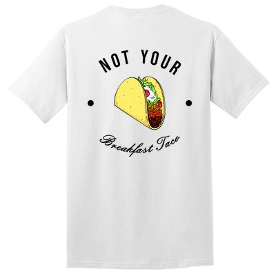 Front And Back Not Your Breakfast Taco Biden Rnc Tall T-Shirt