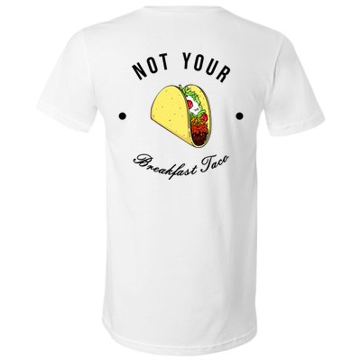 Front And Back Not Your Breakfast Taco Biden Rnc V-Neck T-Shirt