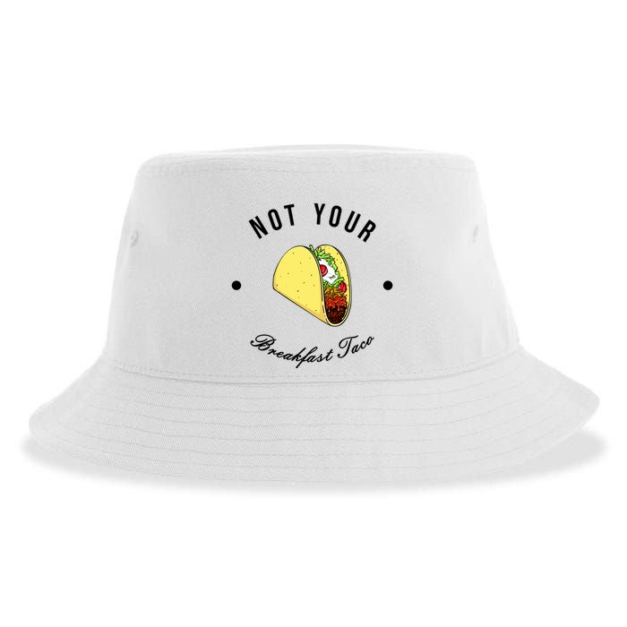Front And Back Not Your Breakfast Taco Biden Rnc Sustainable Bucket Hat
