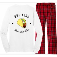 Front And Back Not Your Breakfast Taco Biden Rnc Long Sleeve Pajama Set