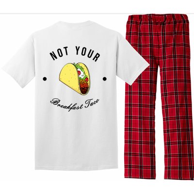 Front And Back Not Your Breakfast Taco Biden Rnc Pajama Set