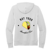 Front And Back Not Your Breakfast Taco Biden Rnc Women's Pullover Hoodie