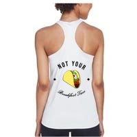 Front And Back Not Your Breakfast Taco Biden Rnc Womens Tank Top