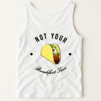 Front And Back Not Your Breakfast Taco Biden Rnc Tank Top