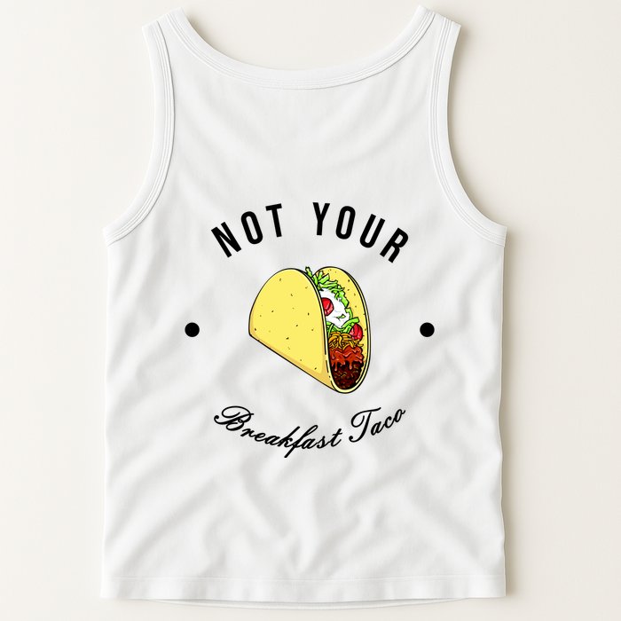 Front And Back Not Your Breakfast Taco Biden Rnc Tank Top
