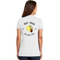 Front And Back Not Your Breakfast Taco Biden Rnc Women's V-Neck T-Shirt