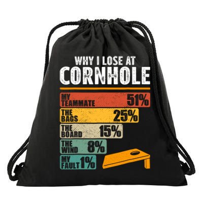 Why I Lose At Cornhole Drawstring Bag