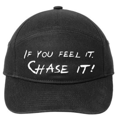 Front And Back Storm Chasers If You Feel It Chase It 7-Panel Snapback Hat