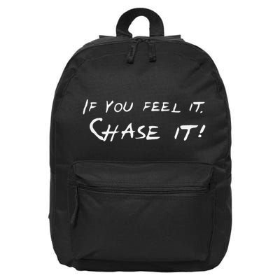 Front And Back Storm Chasers If You Feel It Chase It 16 in Basic Backpack