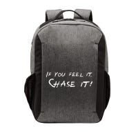 Front And Back Storm Chasers If You Feel It Chase It Vector Backpack