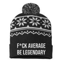 Fck Average Be Legendary Apparel USA-Made Snowflake Beanie