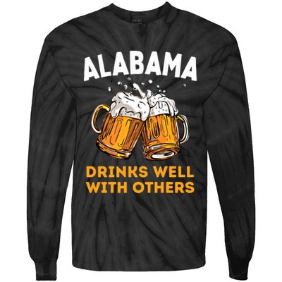 Funny Alabama Beer Ing S Well With Others Gift Tie-Dye Long Sleeve Shirt
