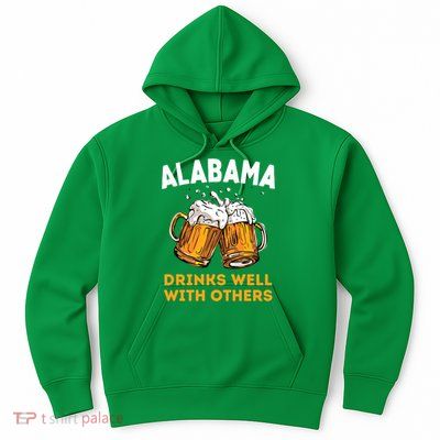 Funny Alabama Beer Ing S Well With Others Gift Hoodie