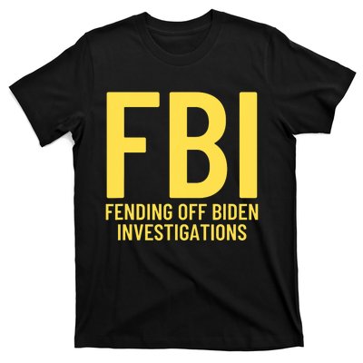 Funny Anti Biden Fbi Fending Off Biden Investigations T-Shirt