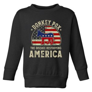 Funny Anti Biden Donkey Pox The Disease Destroying America Toddler Sweatshirt