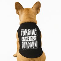 Forgive And Be Forgiven Doggie Tank