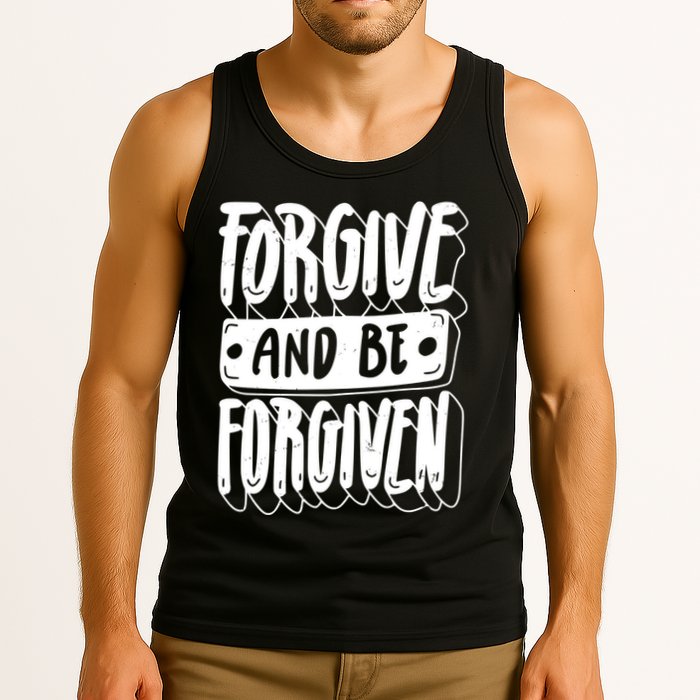 Forgive And Be Forgiven Tank Top