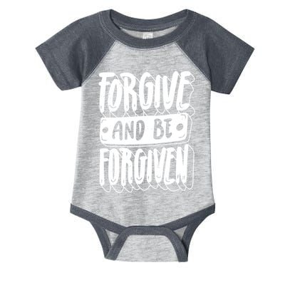 Forgive And Be Forgiven Infant Baby Jersey Bodysuit