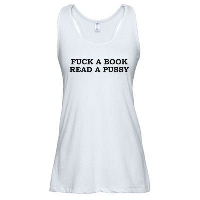 Fuck A Book Read A Pussy Ladies Essential Flowy Tank