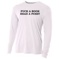 Fuck A Book Read A Pussy Cooling Performance Long Sleeve Crew