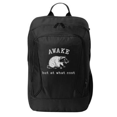 Funny A.Wake But At What Cost Funny Sarcastic Sayings City Backpack