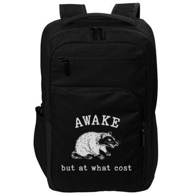 Funny A.Wake But At What Cost Funny Sarcastic Sayings Impact Tech Backpack