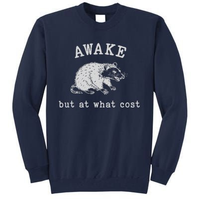 Funny A.Wake But At What Cost Funny Sarcastic Sayings Tall Sweatshirt