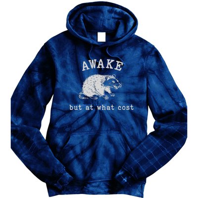 Funny A.Wake But At What Cost Funny Sarcastic Sayings Tie Dye Hoodie