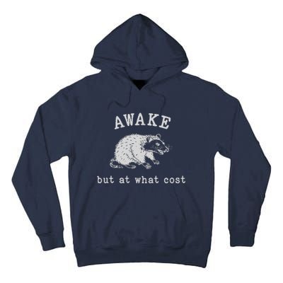 Funny A.Wake But At What Cost Funny Sarcastic Sayings Tall Hoodie