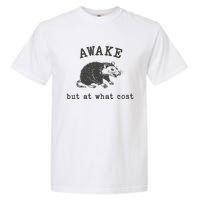 Funny A.Wake But At What Cost Funny Sarcastic Sayings Garment-Dyed Heavyweight T-Shirt