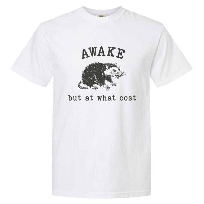 Funny A.Wake But At What Cost Funny Sarcastic Sayings Garment-Dyed Heavyweight T-Shirt